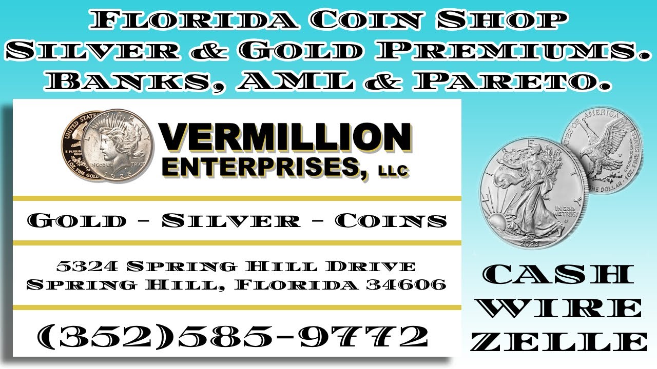 Florida Coin Shop Silver & Gold Premiums | Banks Shutting Down Coin Shops, AML & Pareto Principle…