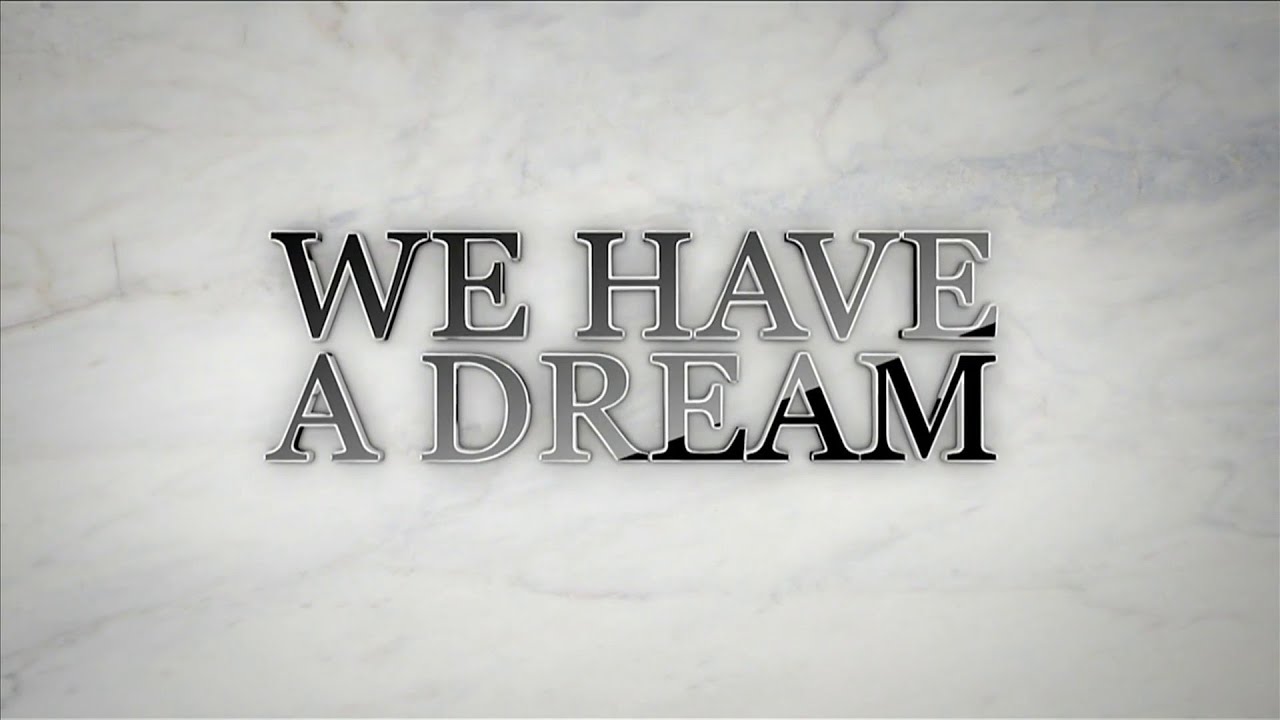 We Have A Dream: A Tribute to Martin Luther King Jr.