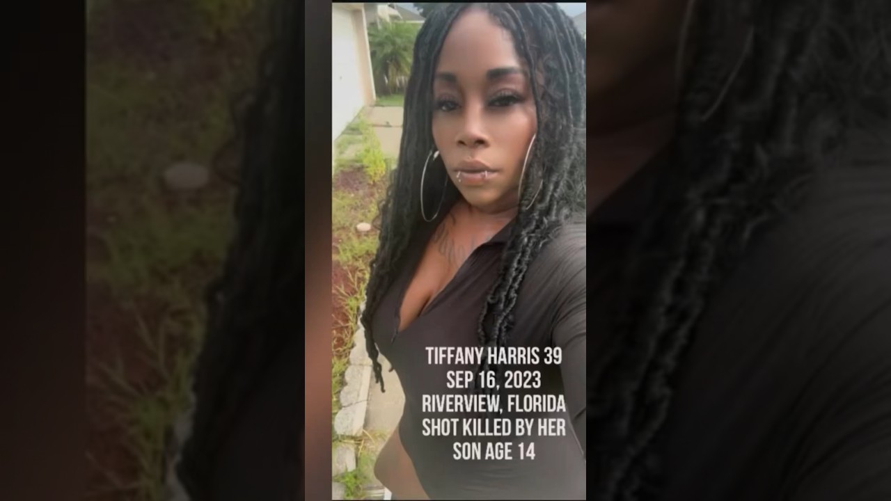 TIFFANY HARRIS 39, SEP 16, 2023 RIVERVIEW, FLORIDA SHOT KILLED BY HER SON AGE 14. DOMESTIC!