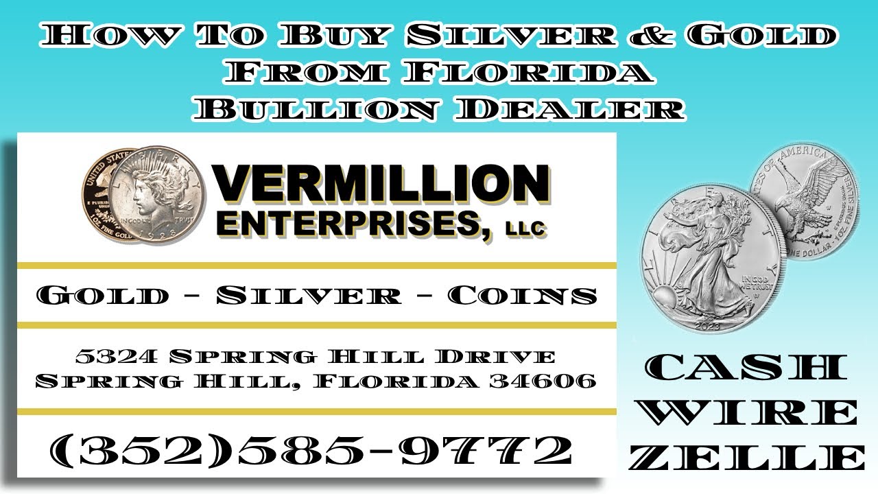 How to Buy or Sell Gold, Silver, or Platinum to Vermillion Enterprises in Spring Hill, FL