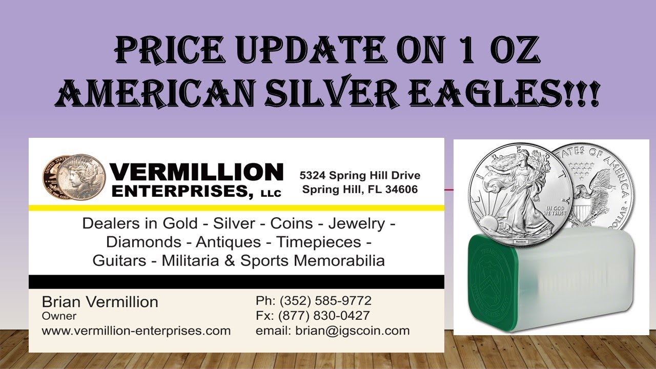 SPRING HILL FL BULLION DEALER UPDATES AMERICAN SILVER EAGLE BUY / SELL PRICES I WEEKEND EDITION!!!