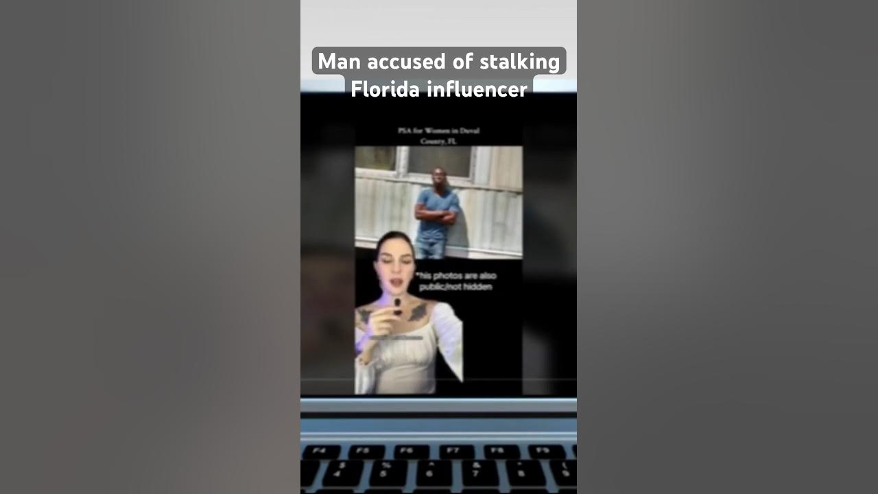 A #florida man is accused of stalking a social media influencer.