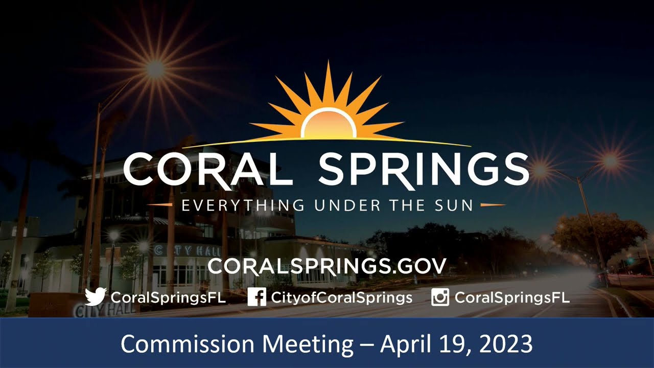 Coral Springs Commission Meeting: 4/19/2023