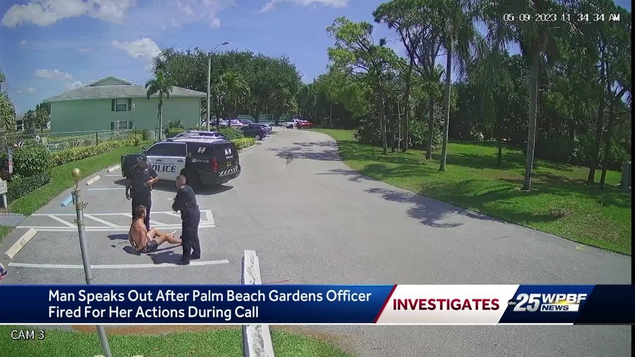 'Terrifying': Man speaks out after Palm Beach Gardens officer fired for her actions during call