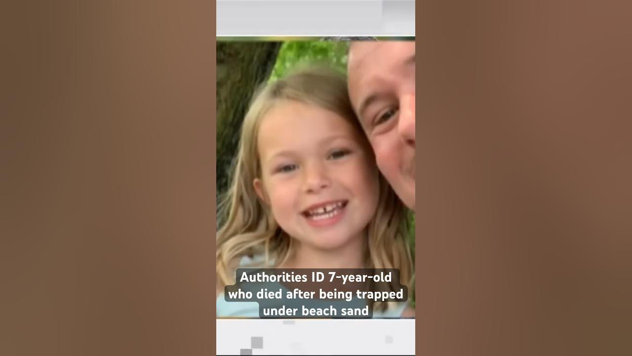Deputies identified the 7-year-old girl who died in a sand collapse on a South #Florida beach.