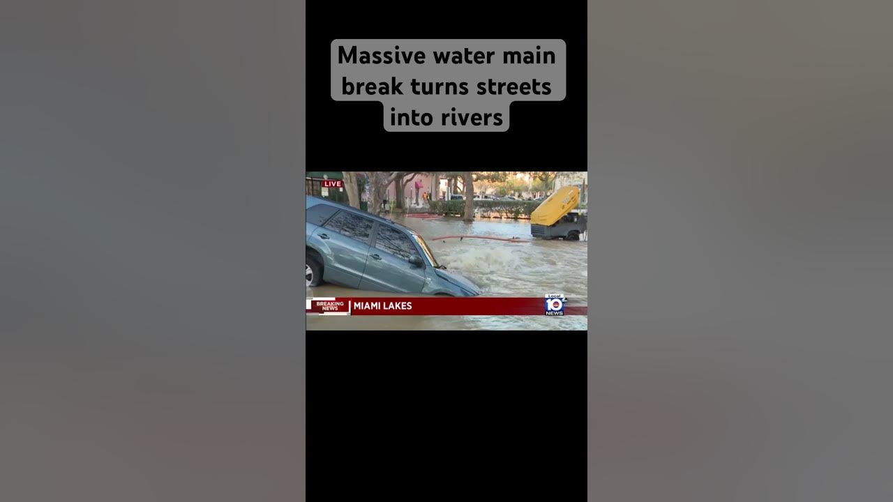 Massive water main break floods portion of downtown Miami Lakes