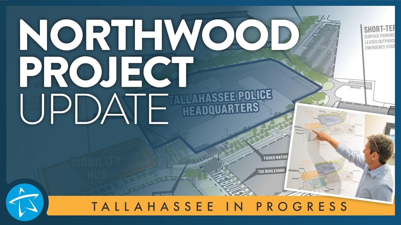 Tallahassee in Progress: Northwood Project Update 2023