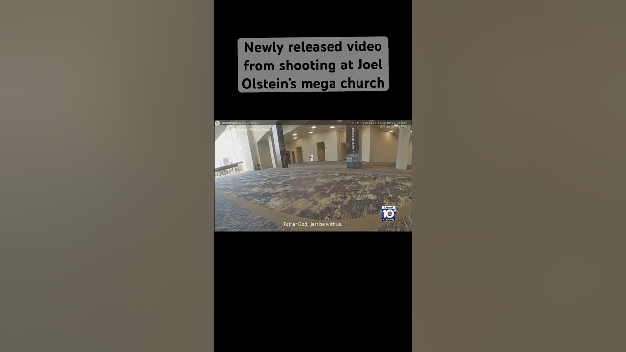 Newly released video from shooting at Joel Olstein’s mega church