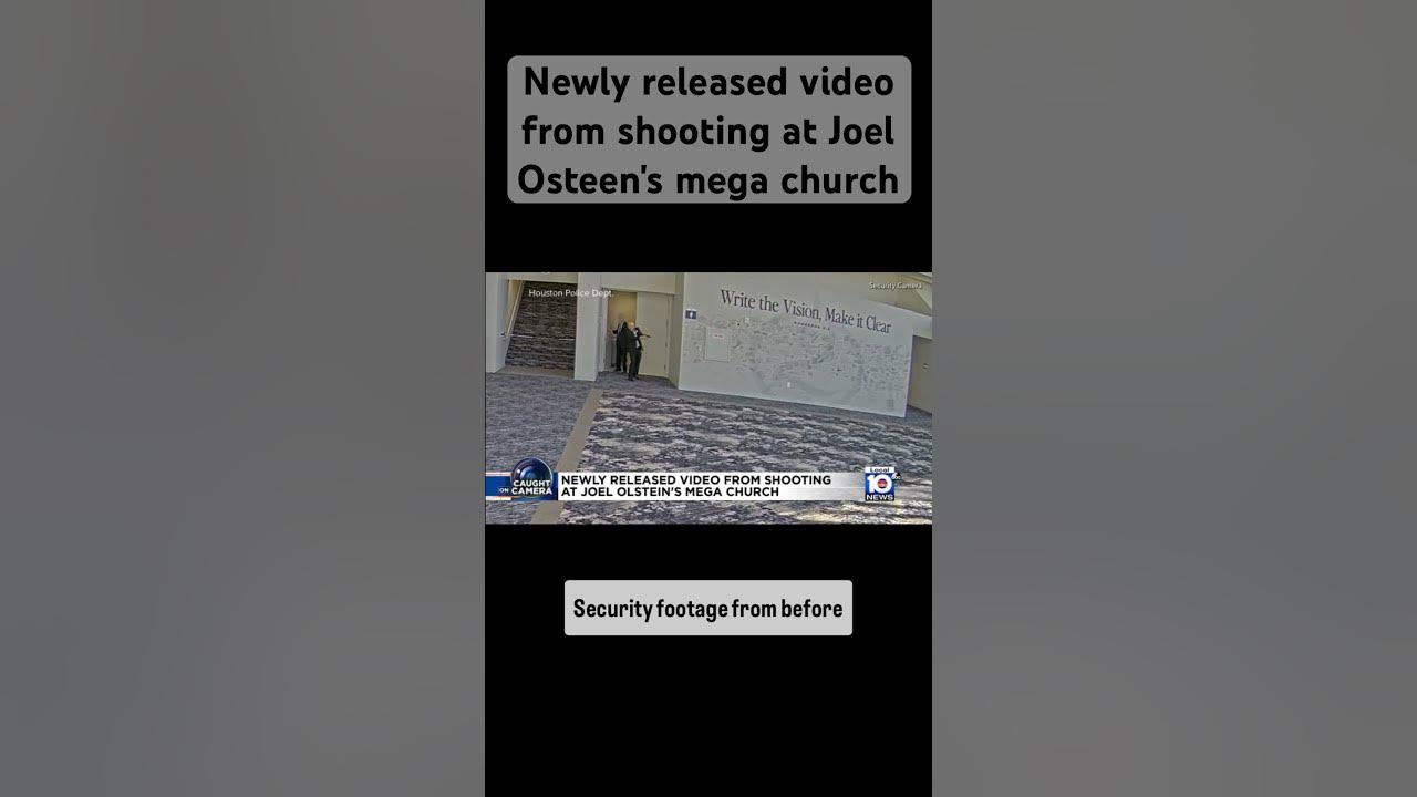 Newly released video from shooting at Joel Osteen’s mega church