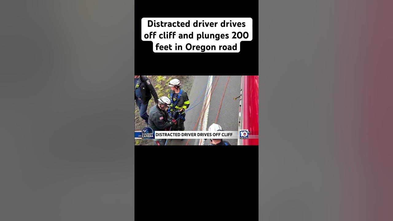 Distracted driver drives off cliff and plunges 200 feet in #Oregon