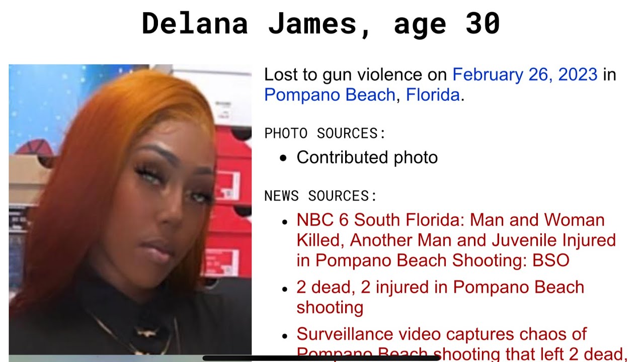 POMPANO BEACH, FLORIDA FEB 26, 2023, DELANA JAMES 30 SHOT KILLED IN POMPANO BEACH, FL SHOOTING!!!