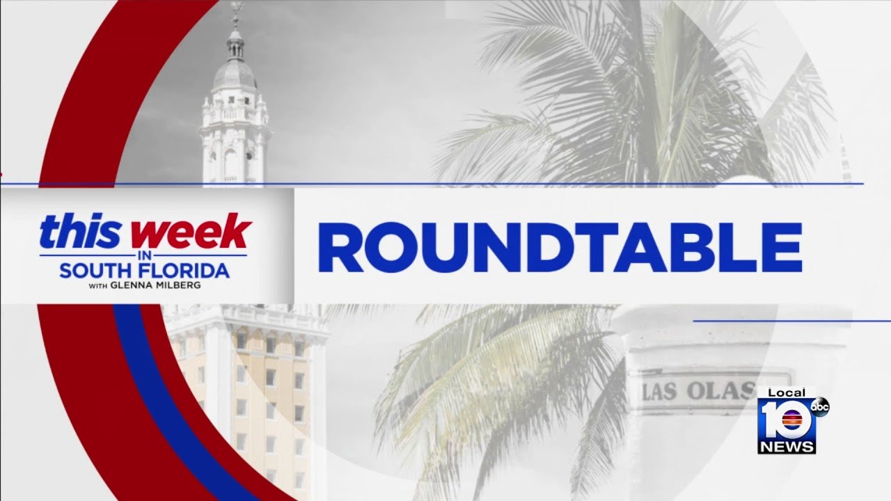 This Week In South Florida: The Round Table on March 10, 2024