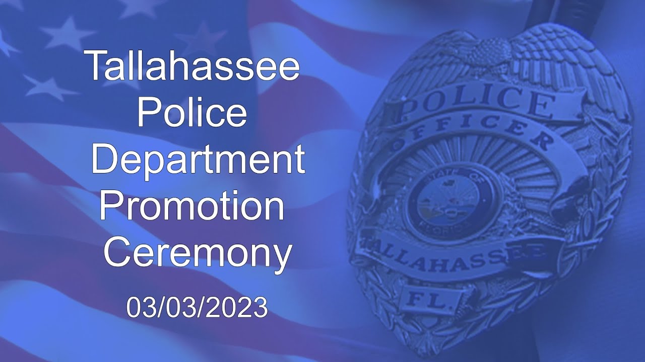 Tallahassee Police Department Promotion Ceremony – March 3, 2023