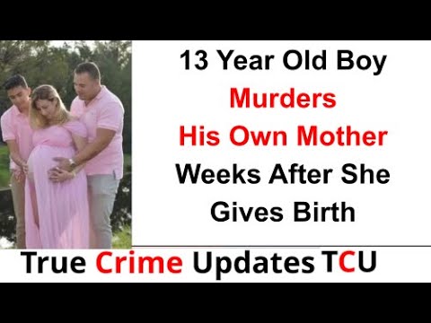 13 Year Old Boy Murders His Own Mother Weeks After She Gives Birth To Daughter – Hialeah, Florida