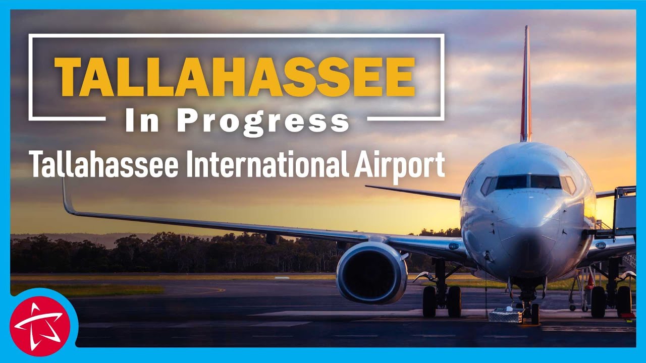 Tallahassee In Progress – Tallahassee International Airport