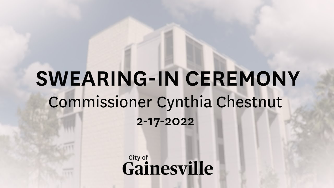 Swearing-in Ceremony for Gainesville City Commissioner Cynthia Chestnut