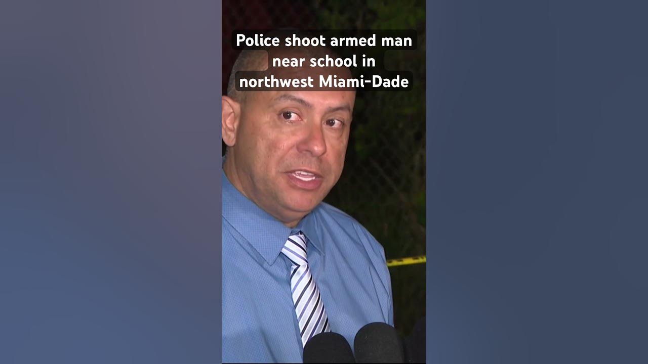 Police shoot armed man near school in northwest Miami-Dade #shooting #miamidade #crime